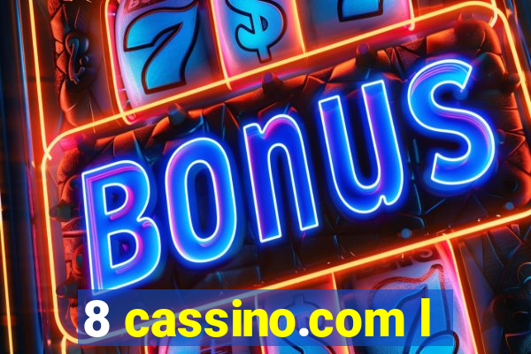 8 cassino.com l